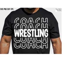 Wrestling Coach Svg | Wrestling Tshirt Pngs | Sports Season Cut Files | Wrestling Quote | Shirt Designs | High School Wr