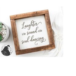 Laughter SVG, Laughter Quote svg, Laughter Sign Cut File, Inspirational Quote, Farmhouse svg, Cricut, Silhouette, ,