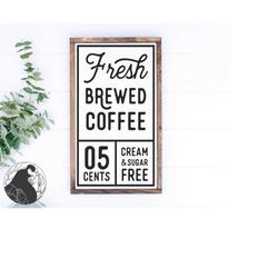 fresh brewed coffee svg, coffee sign svg, coffee bar svg, farmhouse cut files, vinyl design, digital download, dxf, png,