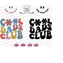 Cool Dads Club Shirt Png Svg, Cool Dads Club Svg,Retro Daddy Png,Dad Png, Daddy Png,Fathers Day Png, Dad Svg, Cool Dads