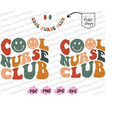 Cool Nurse Club PNG Svg, Cool Nurse Club Svg, Retro Nurse Png, Nurse Life PNG, Emergency Nurse Svg, Nurse Svg, Registret