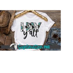 Hay Y'all Sublimation, Cute Cow Print PNG, Farming Quote, Ranching Design, Fair Shirt PNG, Funny Cow Sublimation, Farm A