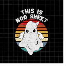 This Is Boo Sheet Svg, Funny Ghost Halloween Svg, Ghost Halloween Svg, Quote Ghost Halloween Svg