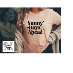 Sunny Days Ahead Hello Sunshine Beach Vibes Boho Vintage Spring Summer SVG Cut File DXF Printable PNG Silhouette CricutS