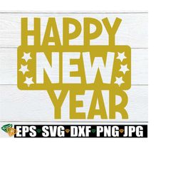 Happy New Year. 2023. 2023 SVG. Happy New Year svg. Happy New Year decor svg. Happy New Year cut File. 2023 Cut File. 20