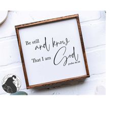 be still and know that i am god svg, christian sign svg, bible verse cut file, scripture digital download, cricut silhou