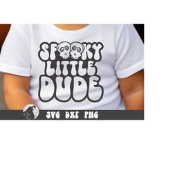 Spooky Little Dude SVG, Retro Halloween SVG, Spooky Little Dude, My 1st Halloween, First Halloween Sublimation, T-Shirt
