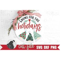Gnome for the Holidays SVG, Gnomes SVG, Round Christmas Sign SVG, Winter Cut File, Holiday Door Hanger, Cricut Files, Si