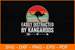 Easily Distracted By Kangaroos Svg Design