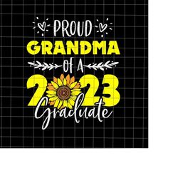 Proud Grandma Of Graduate 2023 Svg, Grandma Graduation Svg, Last Day Of School Svg, Teacher Life Svg, Day Of School Svg,