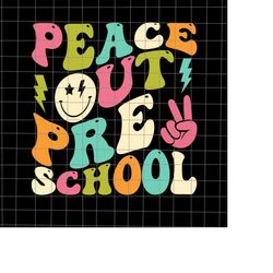 Peace Out Preschool Groovy Svg, Preschool Graduation Svg, Last Day Of School Teacher Svg, Teacher Life Svg, Day Of Schoo