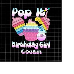 8th Birthday Girl Pop It Png, Cousin 8th Birthday Girl Pop It Unicorn Png, Girl Pop It Birthday Png, Birthday Girl Png,