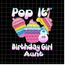 8th Birthday Girl Pop It Png, Aunt 8th Birthday Girl Pop It Unicorn Png, Girl Pop It Birthday Png, Birthday Girl Png, Po