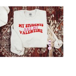 My Students are my Valentine, Valentine's Day SVG Cut File, Teacher Svg, Wavy text, Printable PNG Silhouette Cricut Subl