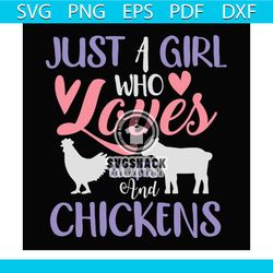 Just A Girl Who Loves Goats And Chickens Svg, Valentine Svg, Just A girl Svg, Loves Goats Svg, Loves Chickens Svg