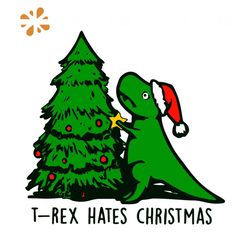 rex hates christmas svg, trex dinosaur svg, jurassic park svg, christmas svg, svg cricut, silhouette svg files, cricut s