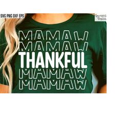 Thankful Mamaw Svg | Thanksgiving Svgs | Blessed Grandma Svgs | Thanksgiving Shirt Design | Grateful Svgs | Turkey Tshir