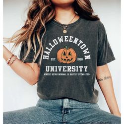 Comfort Colors Halloweentown 1998 University Shirt, Where Being Normal Is Vastly Overrated, Fall Shirt, Halloweentown Sh
