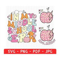 In My Middle School Era Shirt Png Svg,  Personalizable Middle School Svg, Retro Middle School Era Png, Middle School Tea
