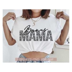 Bonus Mama Svg, Leopard Mama Svg, Mom Shirt Design, Mother's Day Svg, Cheetah Print Svg Png Eps Dxf Pdf Cut File Cricut,
