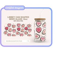 candy hearts 2.0  conversation hearts svg libbey 16oz beer can glass svg cut wrap file, svg wrap files for cricut, inclu