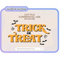 TRICK or TREAT SVG Cut File For Cricut or Silhouette, Halloween Clipart Svg, Sublimation Design, Bundle Including Svg, D