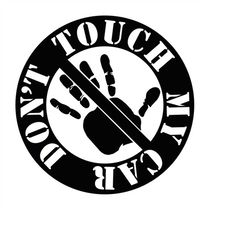 don't touch my car vinyl decal sticker