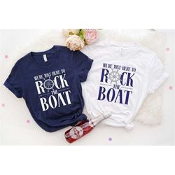We're Just Here to Rock the Boat Shirt, Matching Group Cruise Tee, Family Cruise Shirts, Cruise Trip T-shirt, Vacation S