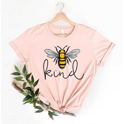 Bee Shirt, Be Kind Shirt, Bee Kind Shirt, Kindness Shirt, Be Kind Rainbow Shirt, Inspirational Be Kind Shirt
