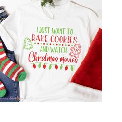 Bake Cookies and Watch Christmas Movies svg, Christmas svg, Funny svg, Silhouette, Cricut, Christmas tshirt svg, Christm
