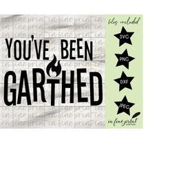 You've Been Garthed // Supernatural Garth Funny // Digital Download SVG PNG