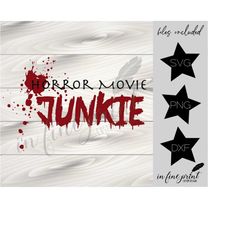Horror Movie Junkie // Instant Download True Crime // Horror Movie SVG