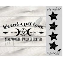 We Need A Full Coven // Practical Magic Quote // Movie Quote Witch Magic PNG SVG Digital Download