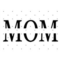 Mom SVG, Mother Day Svg, Mother Svg, Happy Mother Day's Svg, mom split name frame svg, mom png, Instant Download