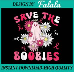 Save The Boobies Ghost Halloween Pink Ribbon Breast Cancer , Happy Halloween PNG, Pumpkin PNG, Ghost PNG, Sublimation