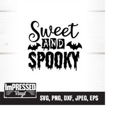 Sweet And Spooky SVG- Instant Download