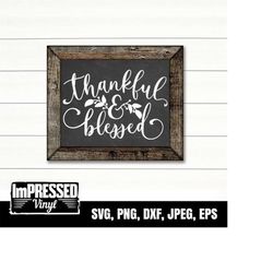 Thankful - Blessed Design - SVG for Cricut & Silhouette - Digital Download- Instant Download