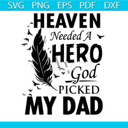 Heaven Needed A Hero God Picked My Dad Svg, Father's Day Svg, Hero Dad Svg, Dad Svg, Father