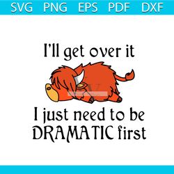 I'll Get Over It Dramatic Lazy Cows Svg, Trending Svg, Animals Svg, Cow Farm Svg, Cow Sleep Svg, Dramatic