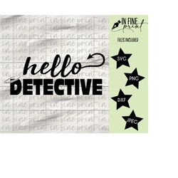 Hello Detective, Lucifer SVG PNG Digital Download, Devil Lucifer TV Show Quote
