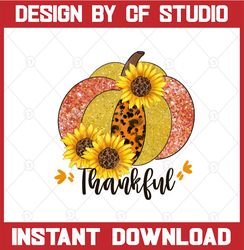 Thankful Pumpkin Png, Thanksgiving sublimation design,Fall sublimation designs downloads, pumpkin sublimation png