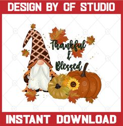 Gnome, Fall Thankful & Blessed Design, Fall Design, Thanksgiving Sublimation, Sublimation Design, Sublimation, Autumn