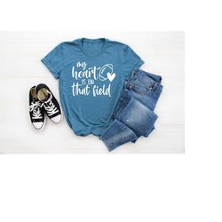my heart is on that field shirt, sunday football shirt, sports shirt, football mom shirt, football shirt, football graph