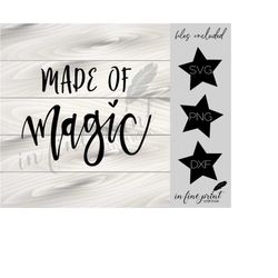 Made of Magic // Magic SVG // Instant Download