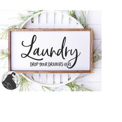 Drop Your Drawers Here svg, Laundry Sign svg, Laundry Room svg, Funny Laundry Quote, Cricut Files, Silhouette Designs, D