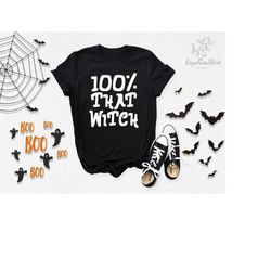 That Witch Shirt, Halloween Shirt, Halloween Witch Shirt, Witch Shirt, Witchy Vibes Shirt, Halloween Gifts, Halloween Pa