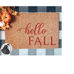 Hello Fall svg, Autumn svg, Fall svg, Doormat svg, Door mat Quote, Quote for Doormat, Cricut Files, Silhouette, Farmhous