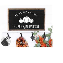Meet Me at the Pumpkin Patch SVG DXF PNG, Cut File for Halloween Sign svg, Fall Sign svg, Digital Download, Cricut Desig