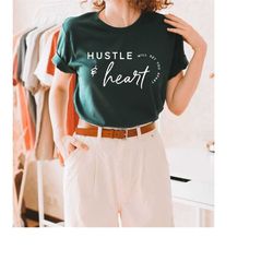 Hustle and Heart Will Set You Apart Svg, Inspirational Quote Svg, Motivational Quote Svg, Women Shirt Svg, Hustle Inspir