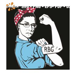 RBG SVG, RBG shirt, RBG gift, Notorious svg, Ruth Bader Ginsburg svg, RIP Ruth Bader Ginsburg, Ruth Bader Ginsburg stron